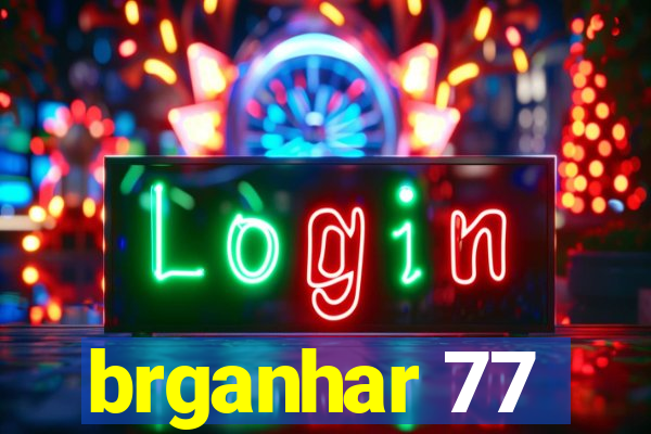 brganhar 77